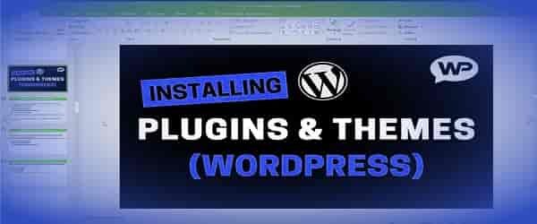 How to install WordPress themes and plugins