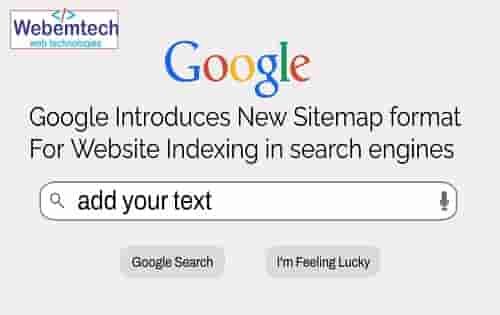 Google Introduces New Sitemap format For Website Indexing in search engines